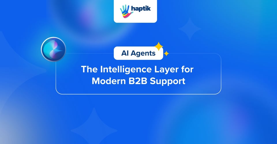 B2B support in 2026 - AI agents as the core infrastructure