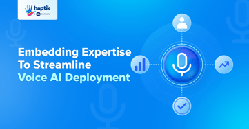 Forward deployed teams for voice AI deployment