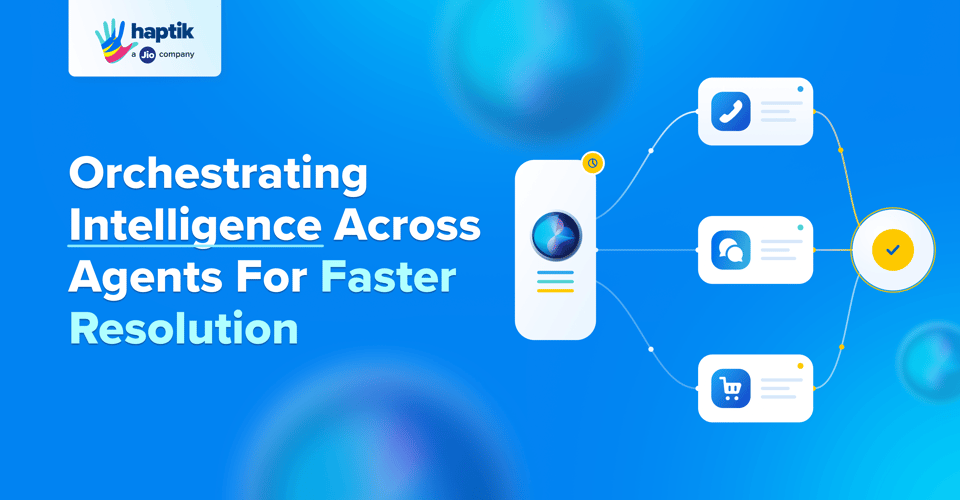 Multi-agent orchestration for enterprise CX