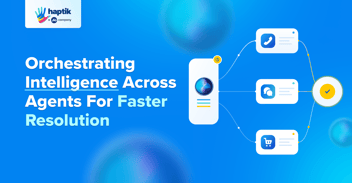 Multi-agent orchestration for enterprise CX