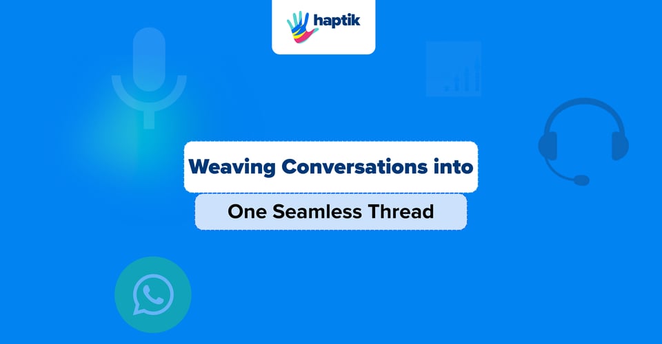 Omnichannel voice AI unifying WhatsApp, voice, and chat conversations into a single thread