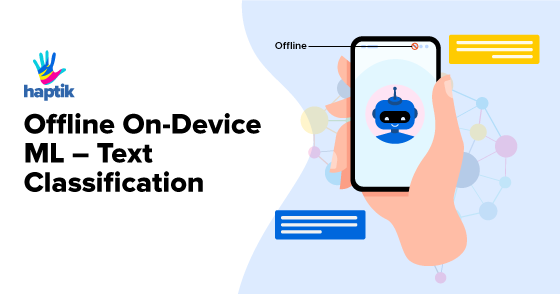 Offline On-Device Ml – Text Classification