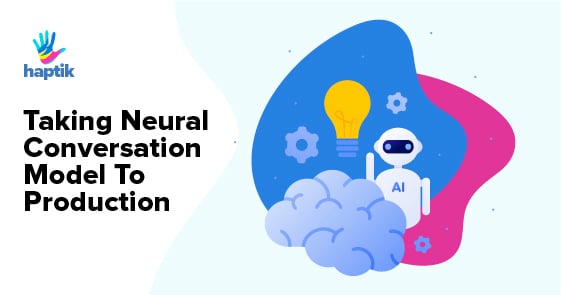 Neural Conversation Model