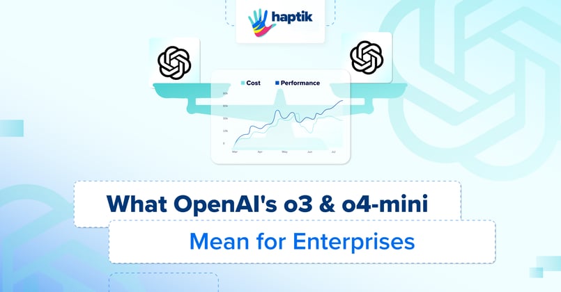 What OpenAI's o3 & o4-mini Mean for Enterprises
