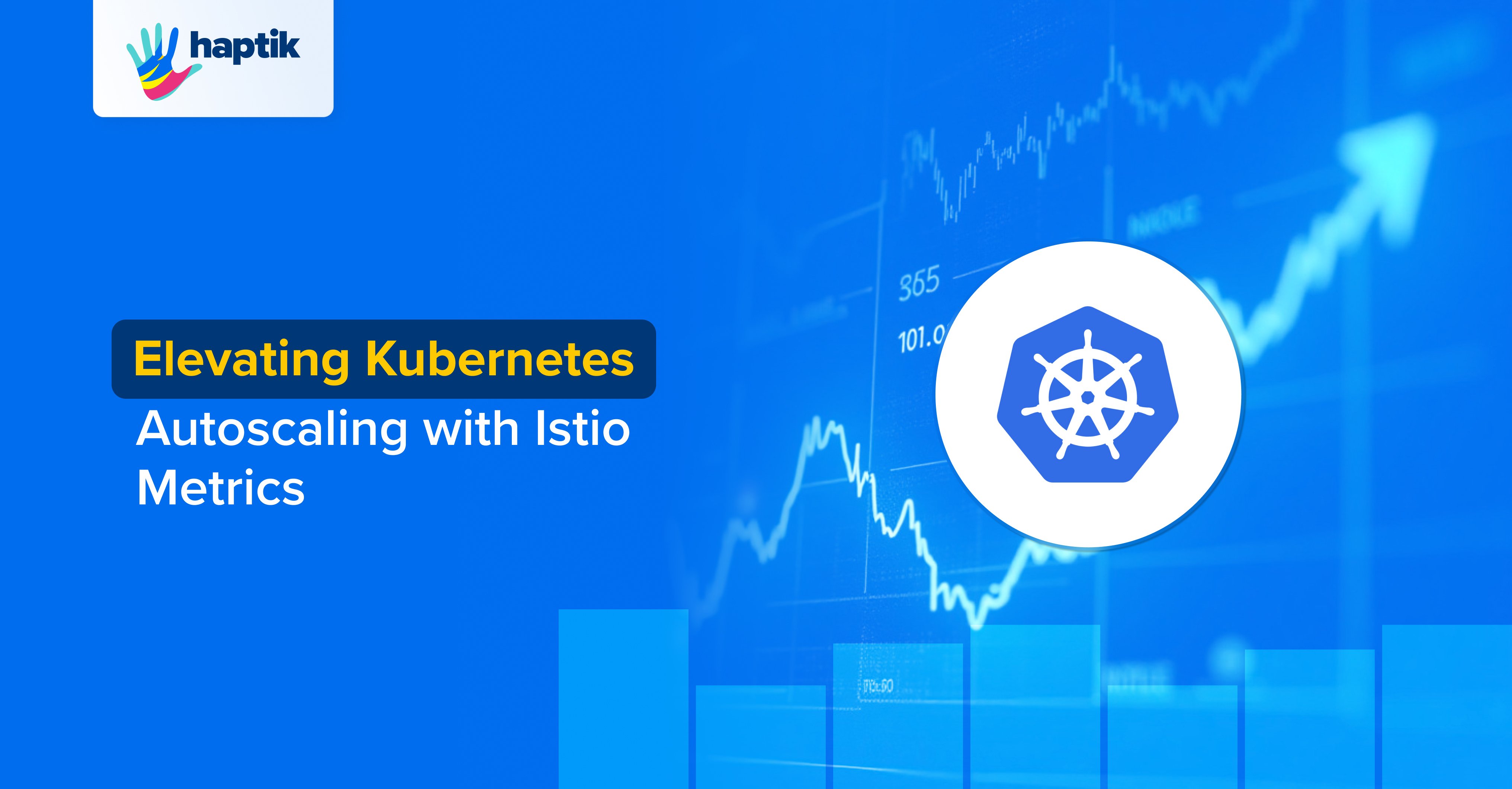 How We Took Our Kubernetes Autoscaling from Basic to Advanced Mode with Istio Metrics
