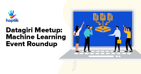 Datagiri Meetup: Machine Learning Event Roundup